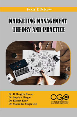 Marketing Management Theory And Practice(Paperback, Dr. D. Ranjith Kumar, Dr. Supriya Bhagat, Dr. Kismat Kaur, Dr. Maninder Singh Gill)