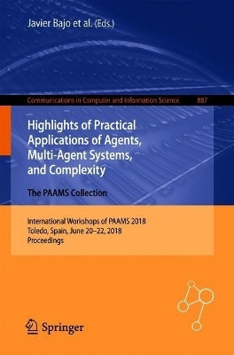 Highlights of Practical Applications of Agents, Multi-Agent Systems, and Complexity: The PAAMS Collection(English, Paperback, unknown)