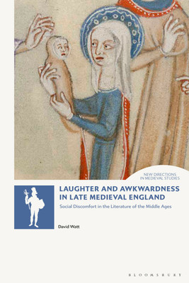 Laughter and Awkwardness in Late Medieval England(English, Hardcover, Watt David)