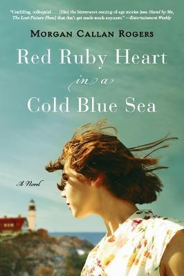 Red Ruby Heart in a Cold Blue Sea(English, Paperback, Rogers Morgan Callan)
