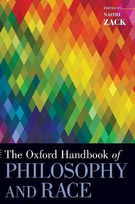 The Oxford Handbook of Philosophy and Race(English, Hardcover, unknown)