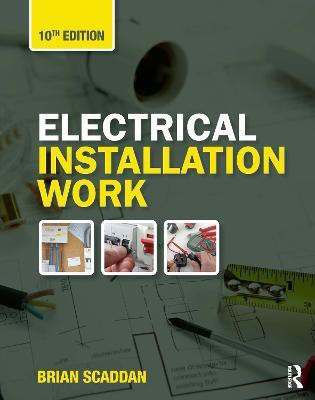 Electrical Installation Work(English, Paperback, Scaddan Brian)