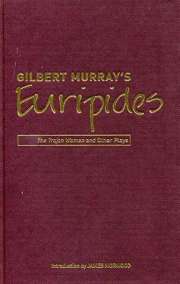 Gilbert Murray's Euripides(English, Paperback, Murray Gilbert)