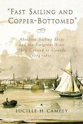 Fast Sailing and Copper-Bottomed(English, Paperback, Campey Lucille H.)