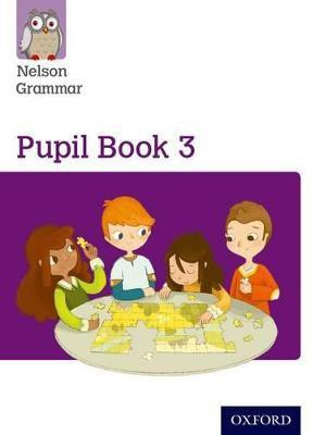 Nelson Grammar Pupil Book 3 Year 3/P4(English, Paperback, Wren Wendy)