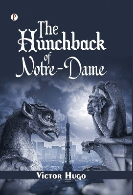 The Hunchback of Notre-Dame(English, Hardcover, Hugo Victor)