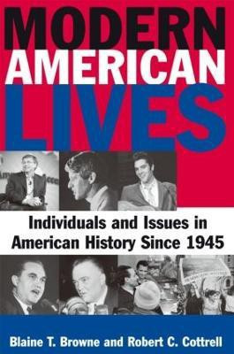 Modern American Lives: Individuals and Issues in American History Since 1945(English, Paperback, Browne Blaine T)