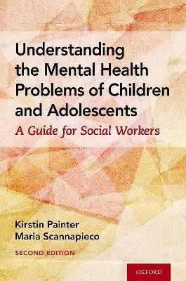 Understanding the Mental Health Problems of Children and Adolescents(English, Paperback, Painter Kirstin)
