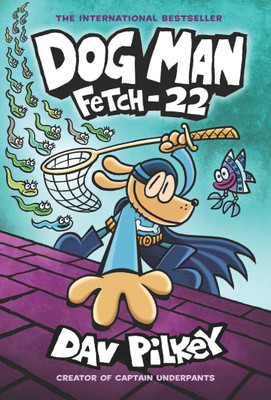 Dog Man  - Fetch-22(English, Paperback, Pilkey Dav)