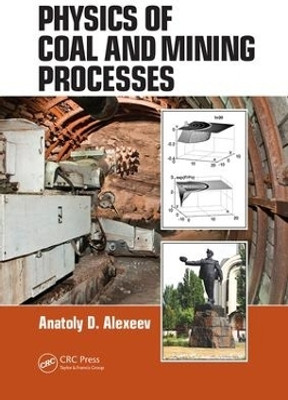 Physics of Coal and Mining Processes(English, Paperback, Alexeev Anatoly D.)