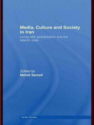 Media, Culture and Society in Iran(English, Paperback, unknown)