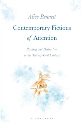 Contemporary Fictions of Attention(English, Paperback, Bennett Alice Dr.)