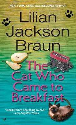 The Cat Who Came to Breakfast(English, Paperback, Braun Lilian Jackson)