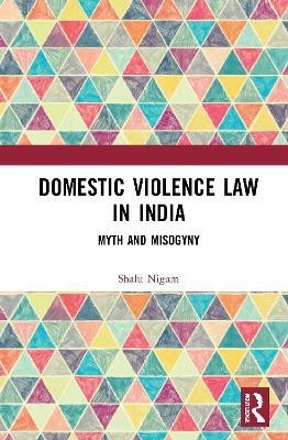 Domestic Violence Law in India(English, Hardcover, Nigam Shalu)