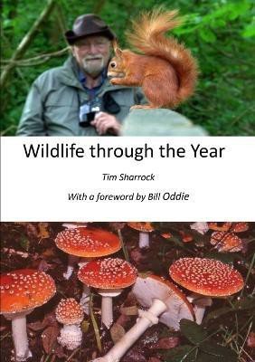 Wildlife through the Year(English, Paperback, Sharrock Tim)