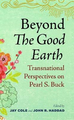 Beyond The Good Earth(English, Hardcover, unknown)