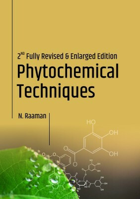Phytochemical Techniques: 2nd Fully Revised and Enlarged Edition(English, Paperback, Ramman N.)