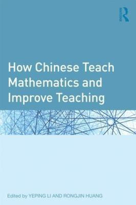 How Chinese Teach Mathematics and Improve Teaching(English, Paperback, unknown)