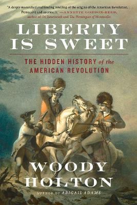 Liberty Is Sweet(English, Paperback, Holton Woody)