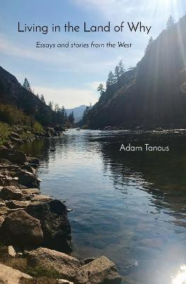 Living in the Land of Why(English, Paperback, Tanous Adam C)