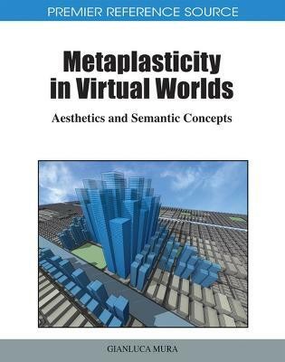 Metaplasticity in Virtual Worlds(English, Hardcover, unknown)