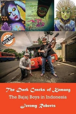 The Dark Cracks of Kemang(English, Paperback, Roberts Jeremy)