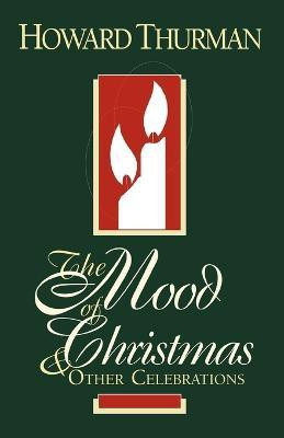 The Mood of Christmas & Other Celebrations(English, Paperback, Thurman Howard)