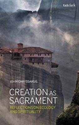 Creation as Sacrament(English, Electronic book text, Chryssavgis John The Rev. Dr)