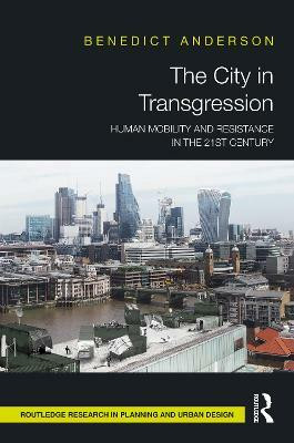 The City in Transgression(English, Paperback, Anderson Benedict)