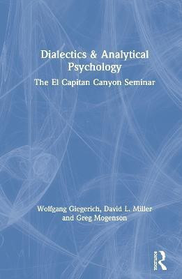 Dialectics & Analytical Psychology(English, Hardcover, Giegerich Wolfgang)