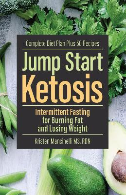 Jump Start Ketosis(English, Paperback, Mancinelli Kristen)
