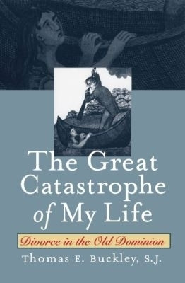 The Great Catastrophe of My Life(English, Paperback, S.J. Thomas E. Buckley,)