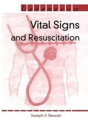 Vital Signs and Resuscitation(English, Paperback, Stewart Joseph V.)