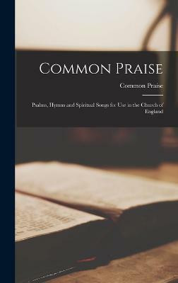 Common Praise(English, Hardcover, Praise Common)