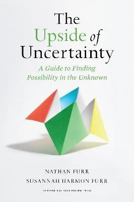 The Upside of Uncertainty(English, Hardcover, Furr Nathan)