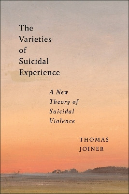 The Varieties of Suicidal Experience(English, Paperback, Joiner Thomas)