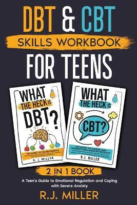 DBT & CBT Skills Workbook Bundle for Teens (2 in 1 book)(English, Paperback, Miller R J)