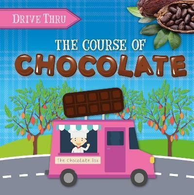 The Course of Chocolate(English, Hardcover, Brundle Harriet)