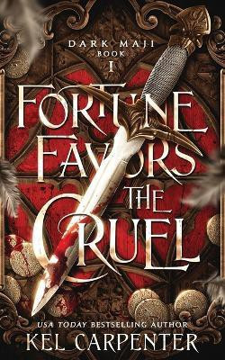 Fortune Favors the Cruel(English, Paperback, Carpenter Kel)