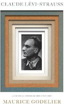 Claude Levi-Strauss(English, Paperback, Godelier Maurice)