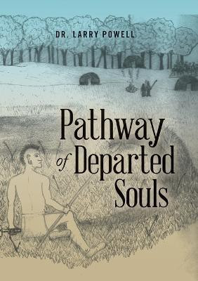 Pathway of Departed Souls(English, Paperback, Powell Larry Dr)