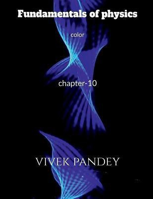 Fundamentals of physics-10 color(English, Paperback, Pandey Vivek)