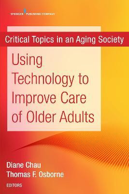 Using Technology to Improve Care of Older Adults(English, Paperback, unknown)