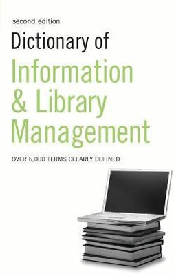 Dictionary of Information and Library Management(English, Electronic book text, Bloomsbury Publishing)