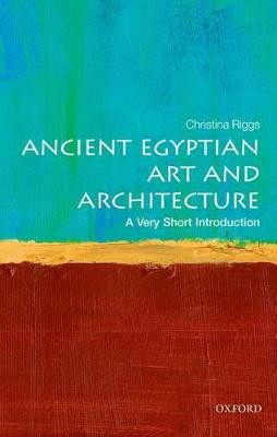 Ancient Egyptian Art and Architecture(English, Paperback, Riggs Christina)