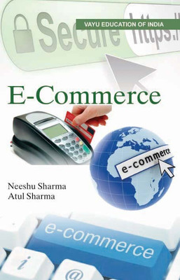 E-Commerce(English, Paperback, Neeshu Sharma, Atul Sharma)