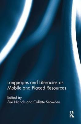 Languages and Literacies as Mobile and Placed Resources(English, Paperback, unknown)