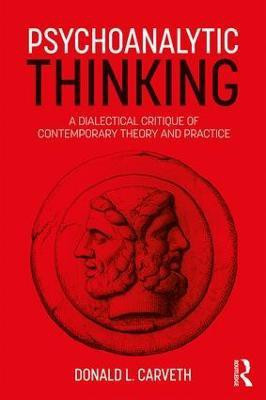 Psychoanalytic Thinking(English, Paperback, Carveth Donald L.)