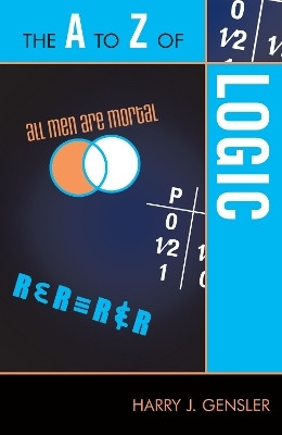 The A to Z of Logic(English, Paperback, Gensler Harry J.)