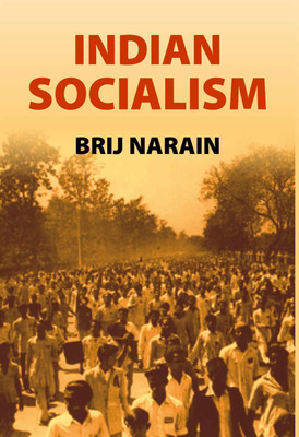 Indian Socialism(Paperback, Brij Narain)